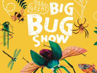 Text reads The Great Big Bug Show in white on a yellow background with bug illustrations