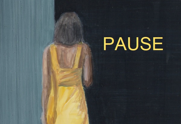 Exhibition poster for PAUSE showing a painting of a woman in a yellow dress.