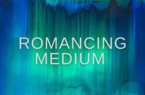 Exhibition - Romancing Medium